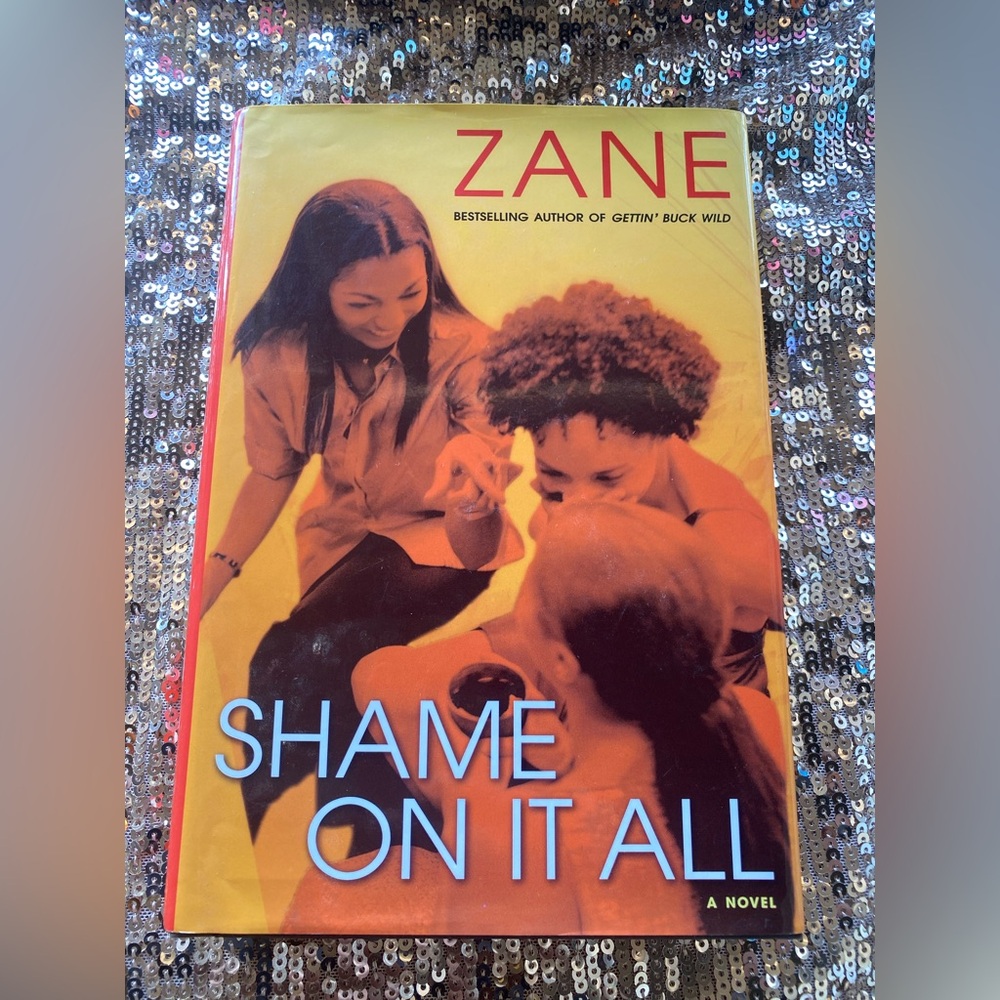 Shame on It All by Zane